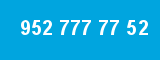 952 777 77 52